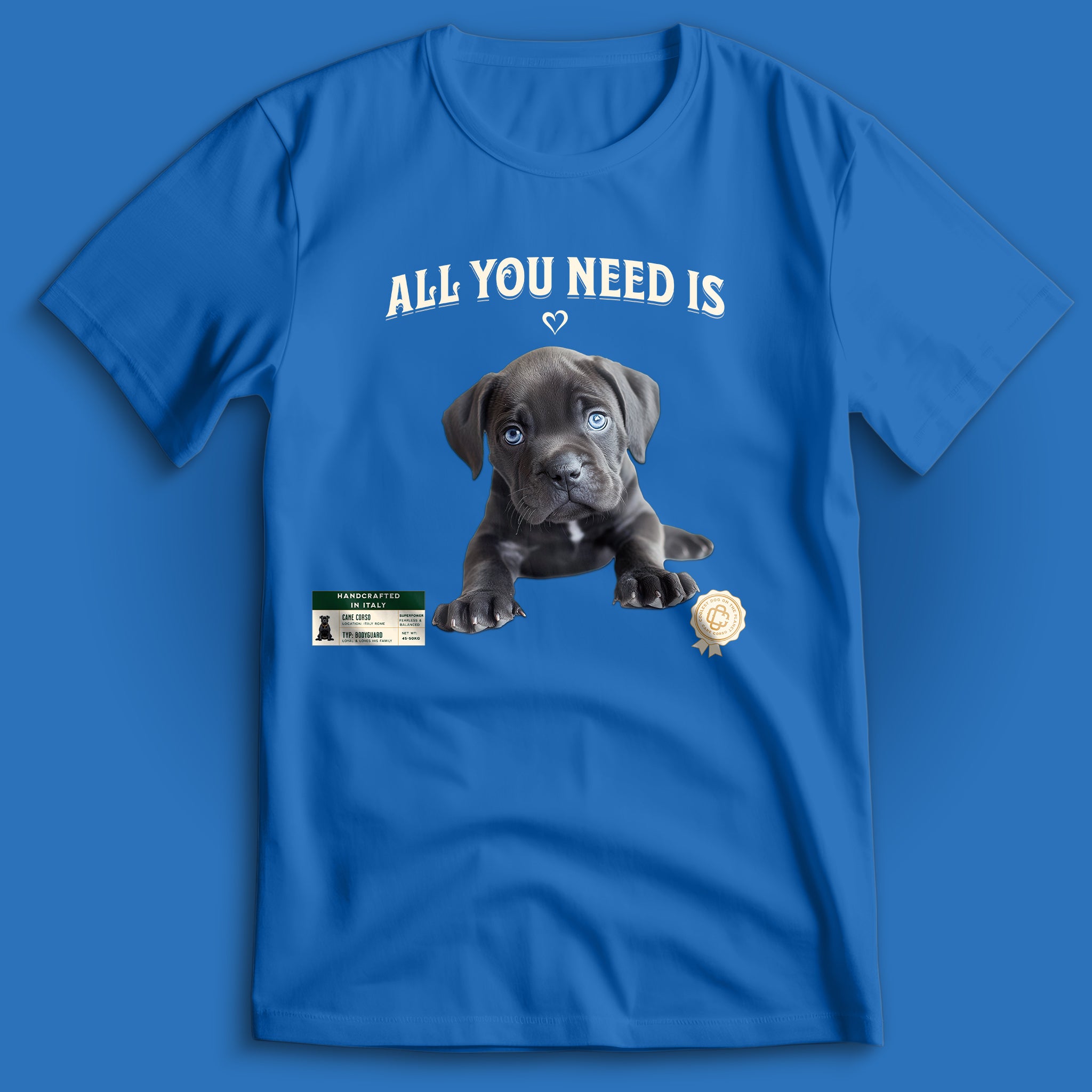 Cane Corso All You Need is ♡ T-Shirt