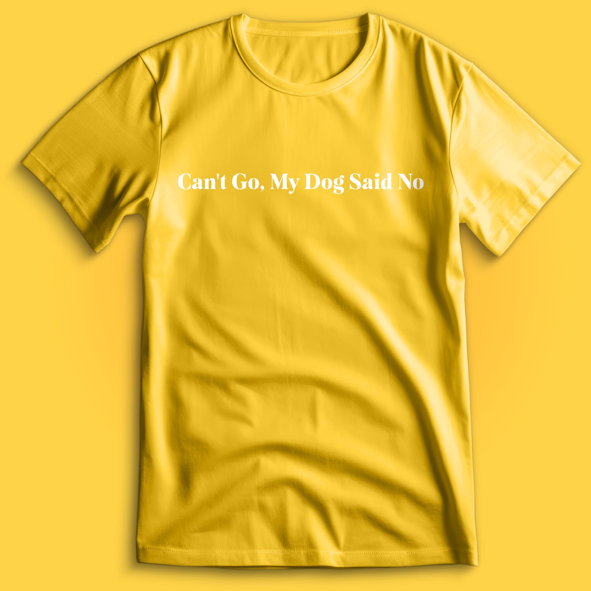 Can't Go T-Shirt