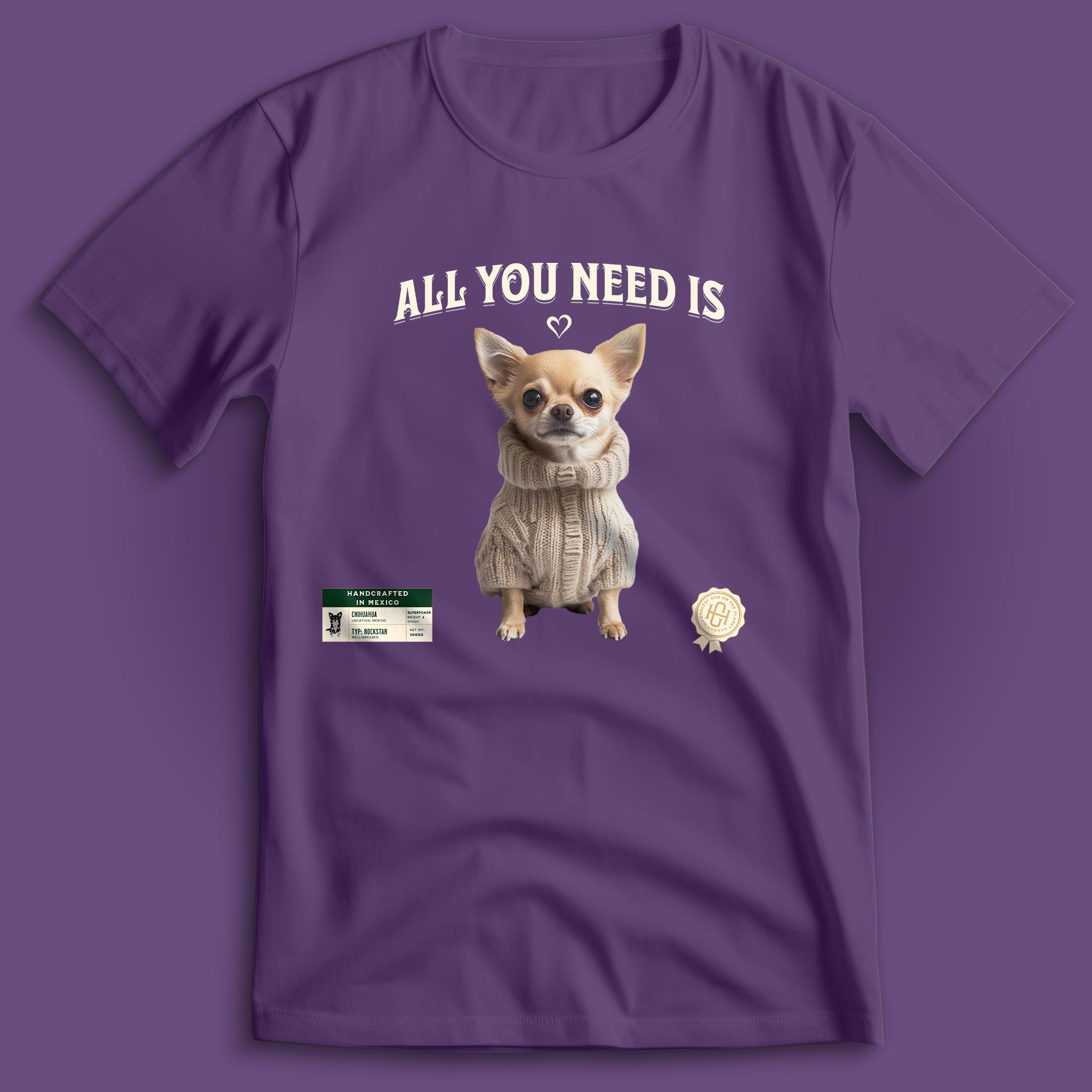 All You Need Is Love Chihuahua T-Shirt