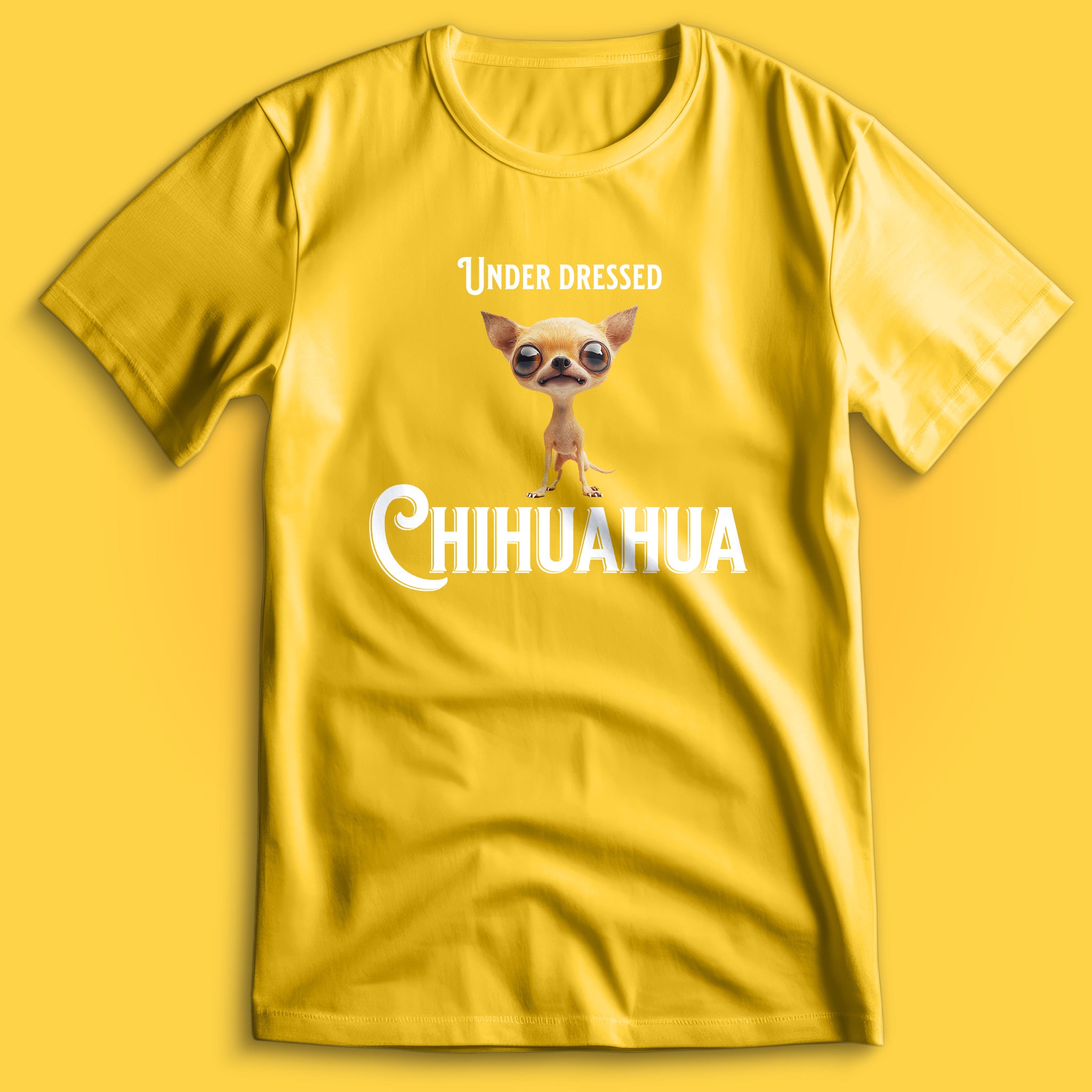 Under Dressed Chihuahua T-Shirt