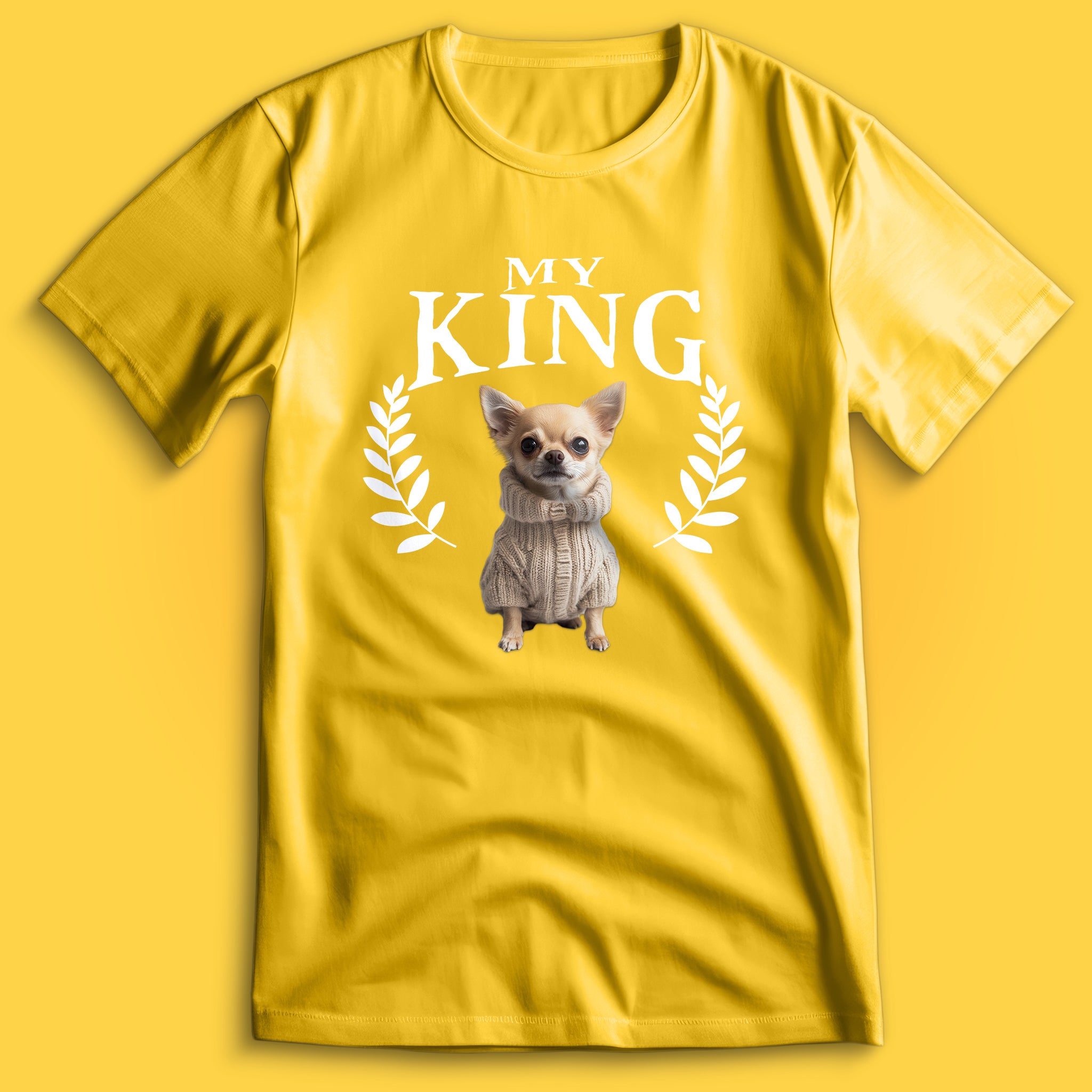 Chihuahua My King T-Shirt
