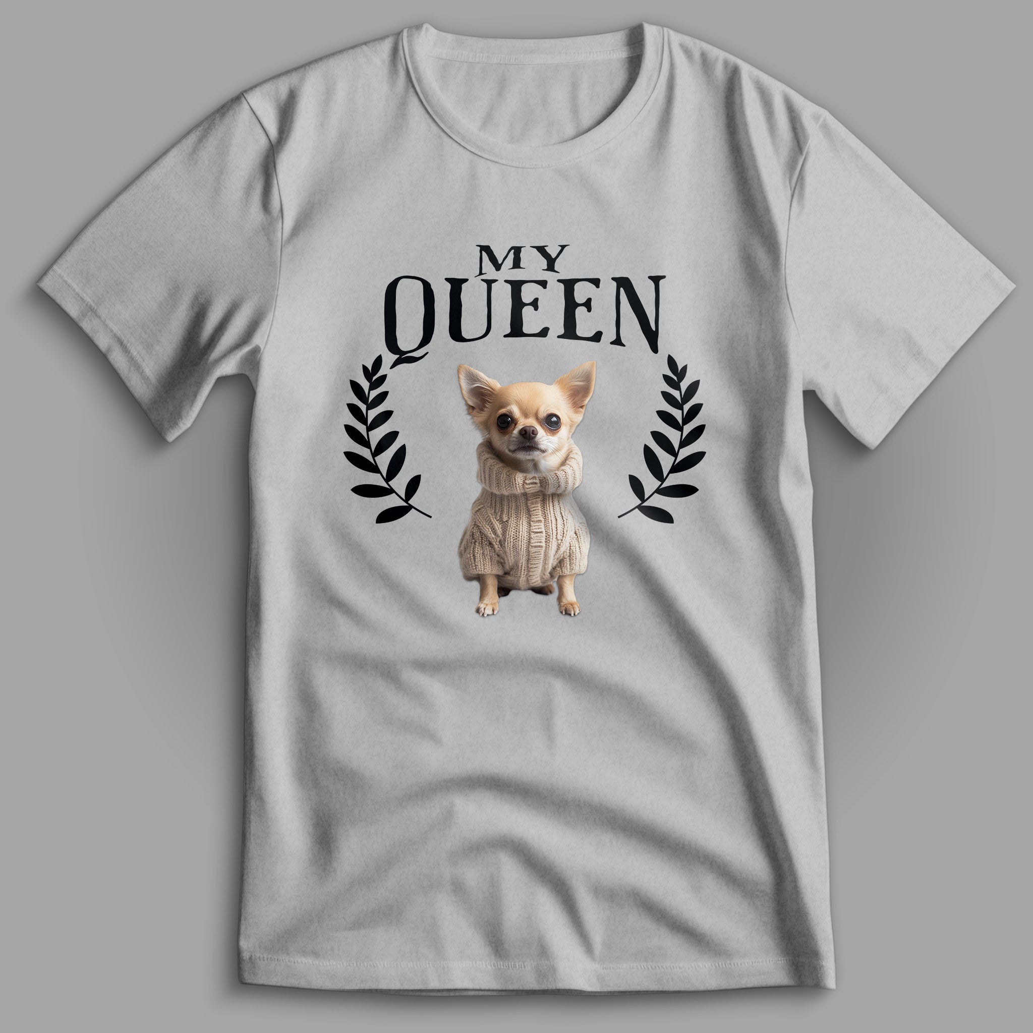 Chihuahua My Queen T-Shirt
