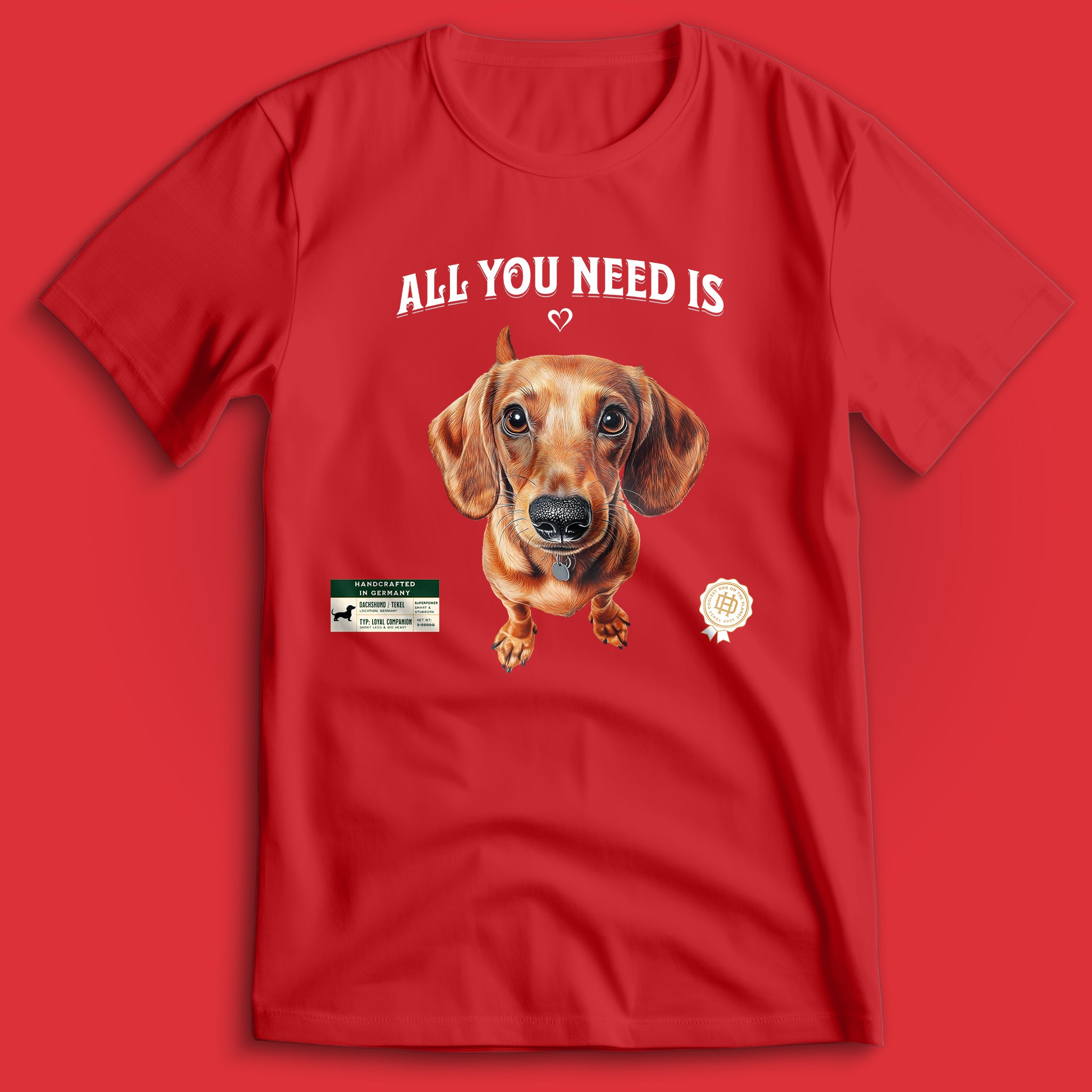 All You Need Is Love Dackel T-Shirt
