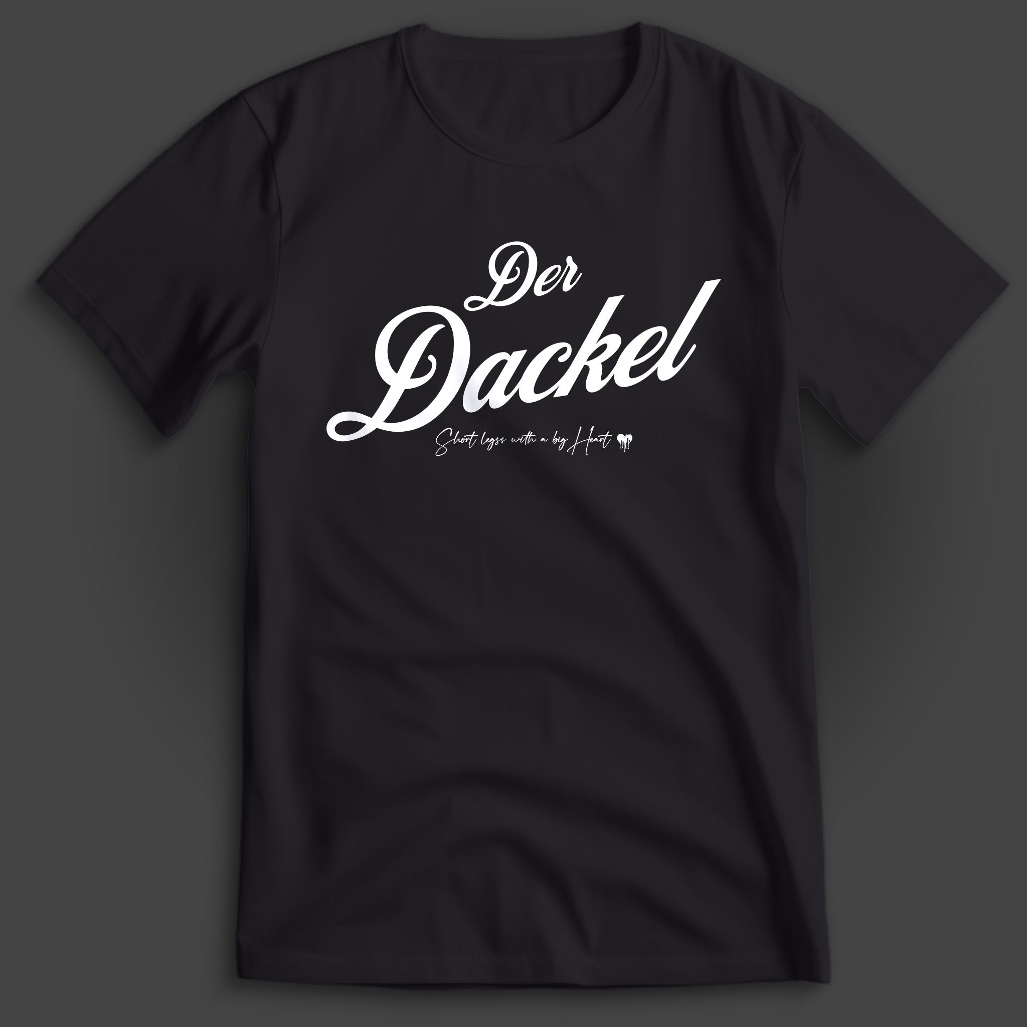 Der Dackel Short Legs Big 🖤 T-Shirt