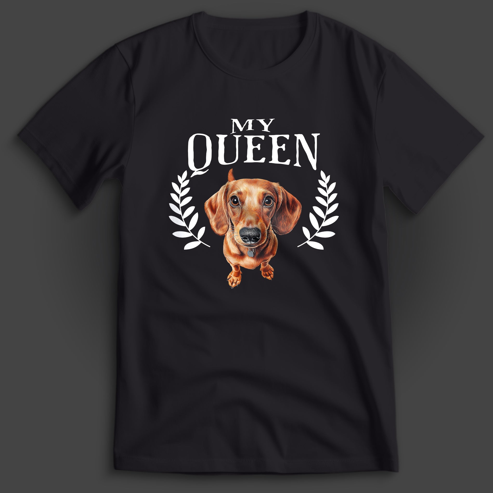 My Queen Dackel T-Shirt