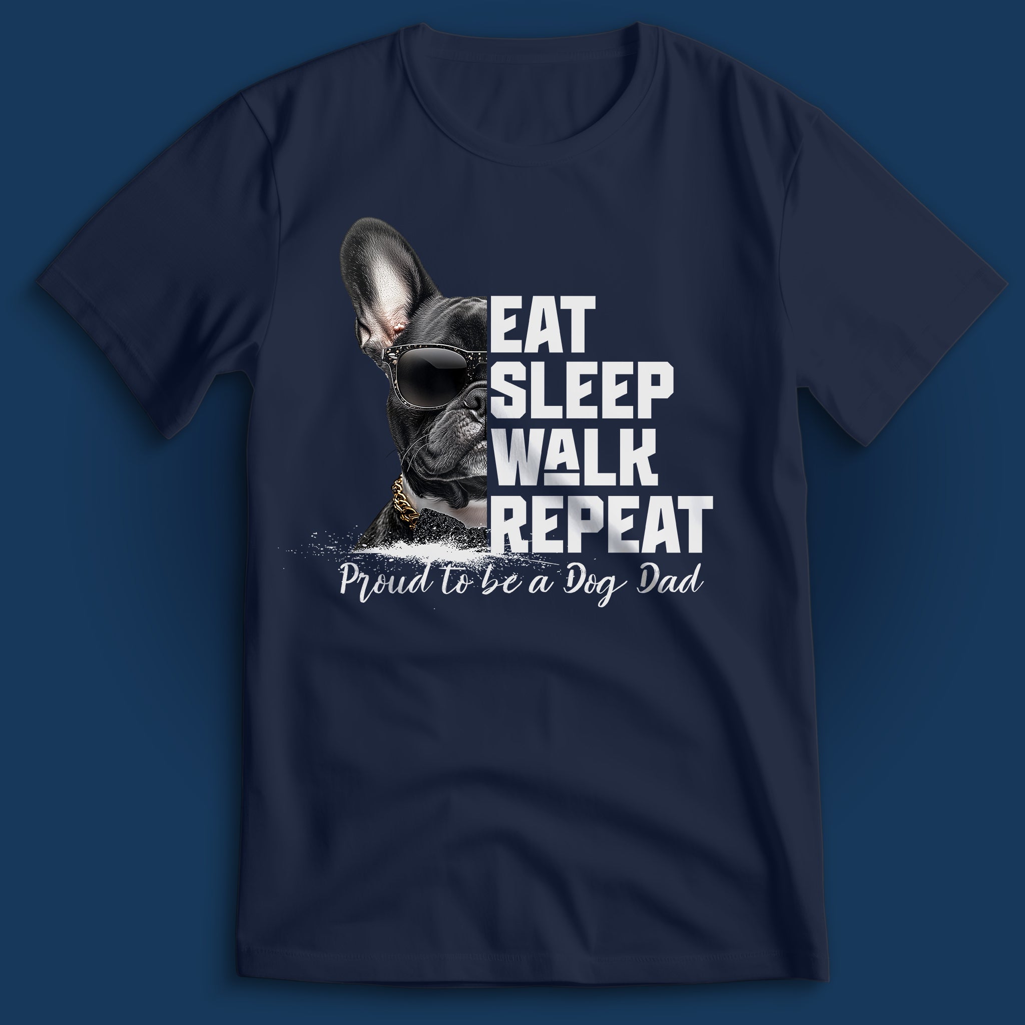 Dog Dad French Bulldog T-Shirt