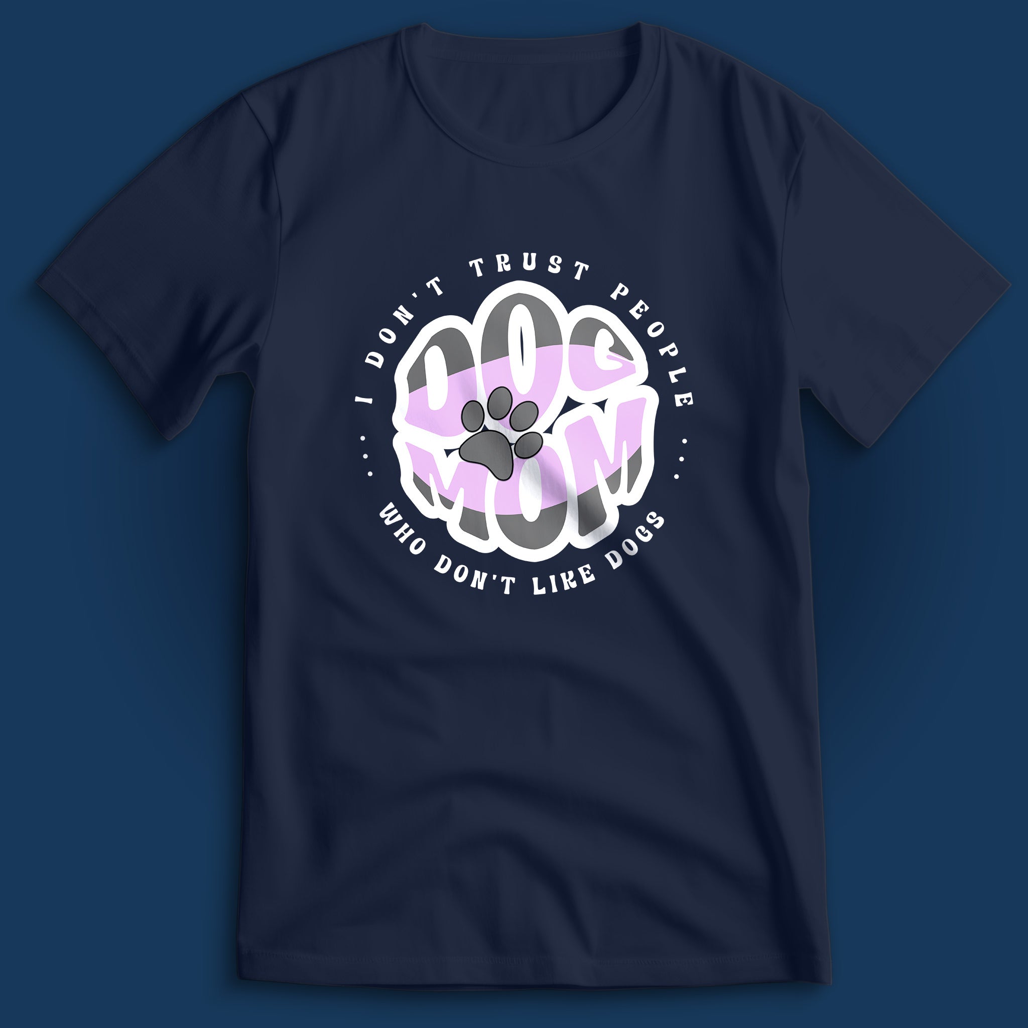 Dog Mom T-Shirt