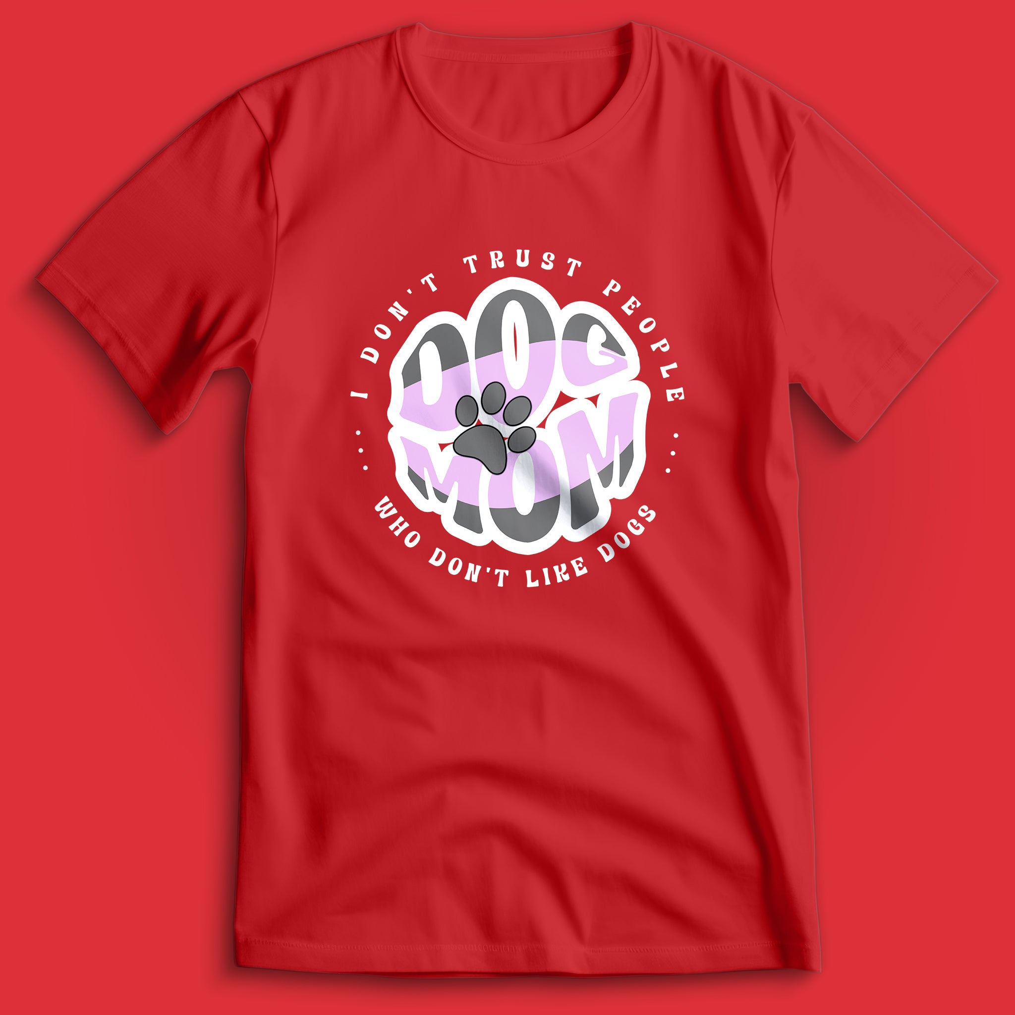Dog Mom T-Shirt