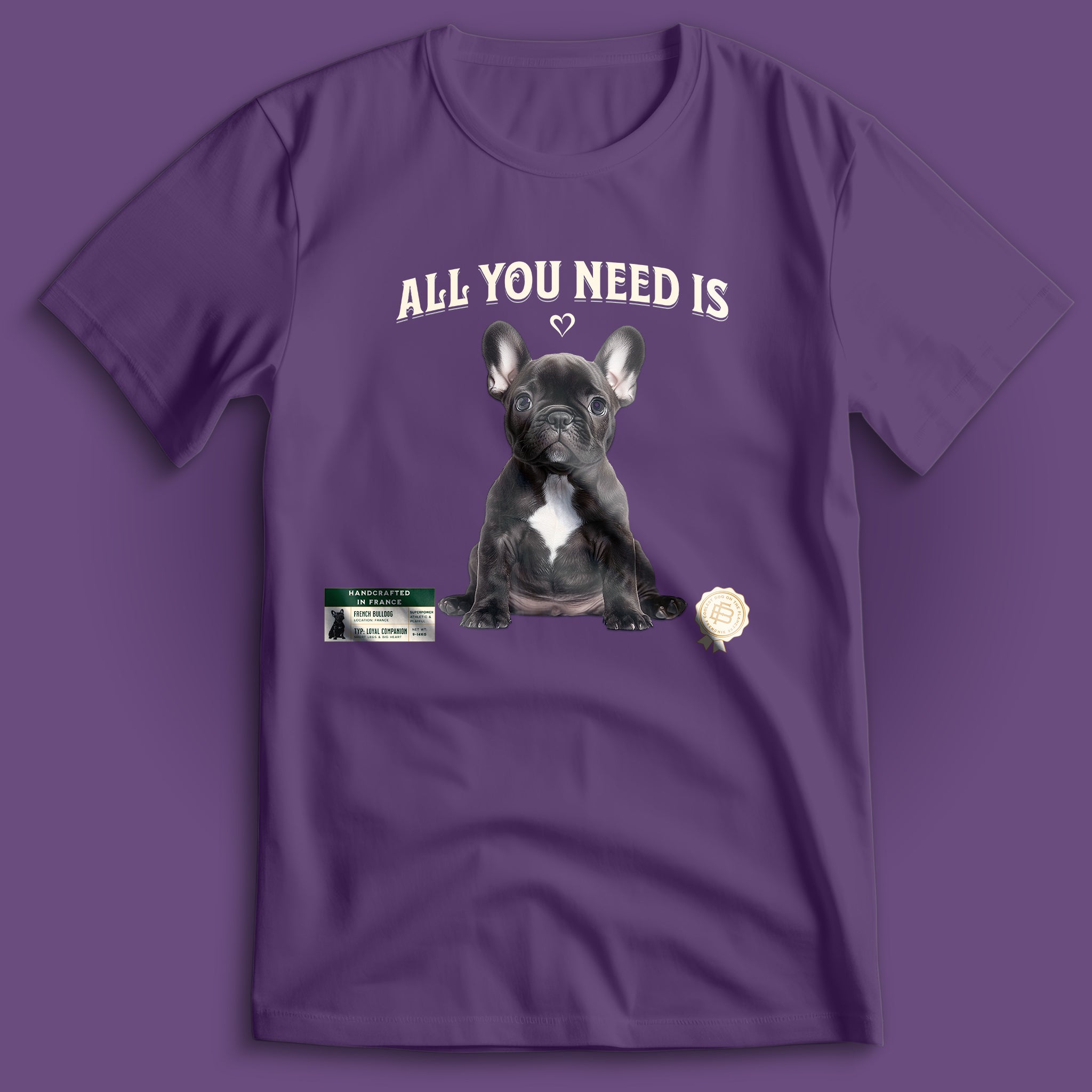 All You Need Is Love French Bulldog T-Shirt