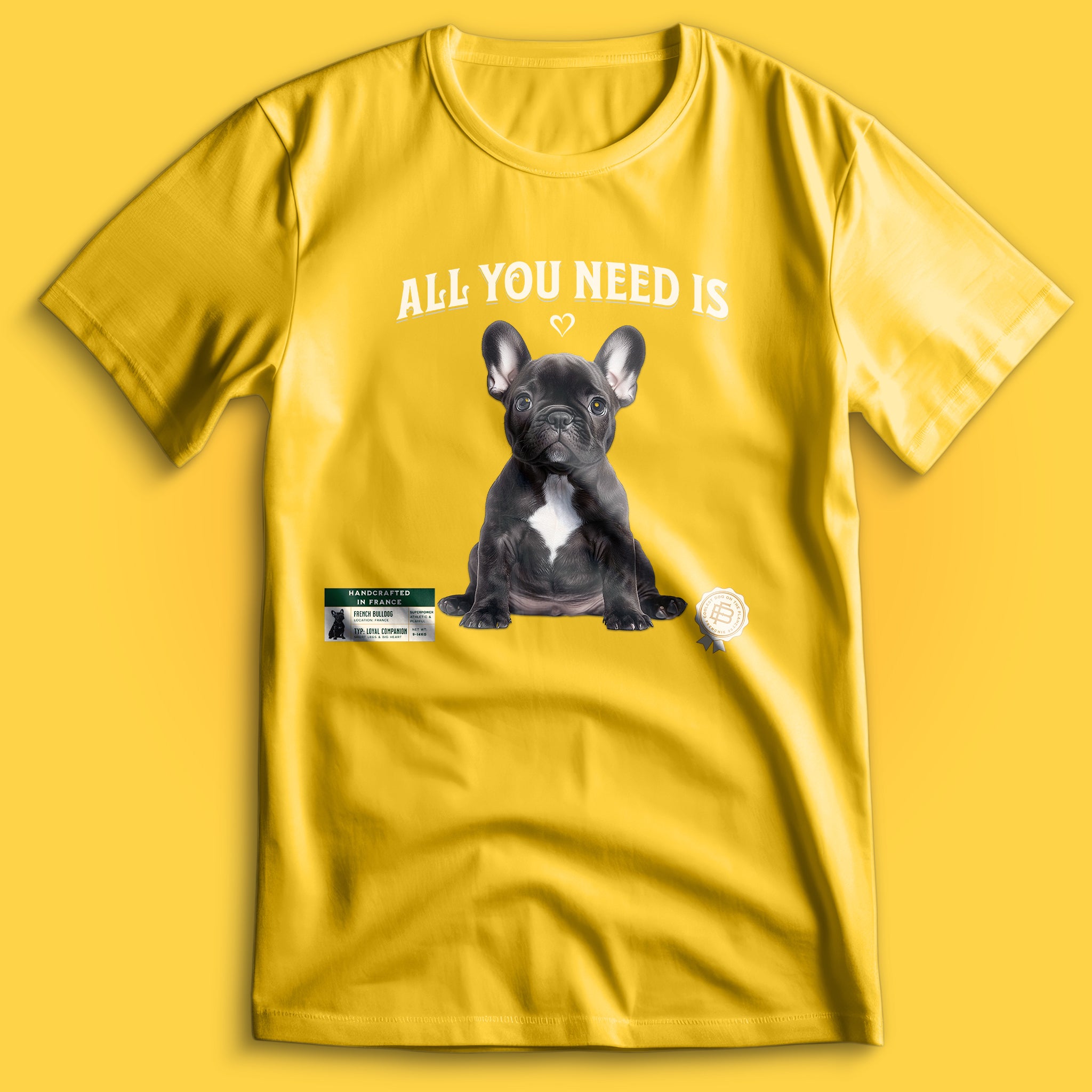All You Need Is Love French Bulldog T-Shirt