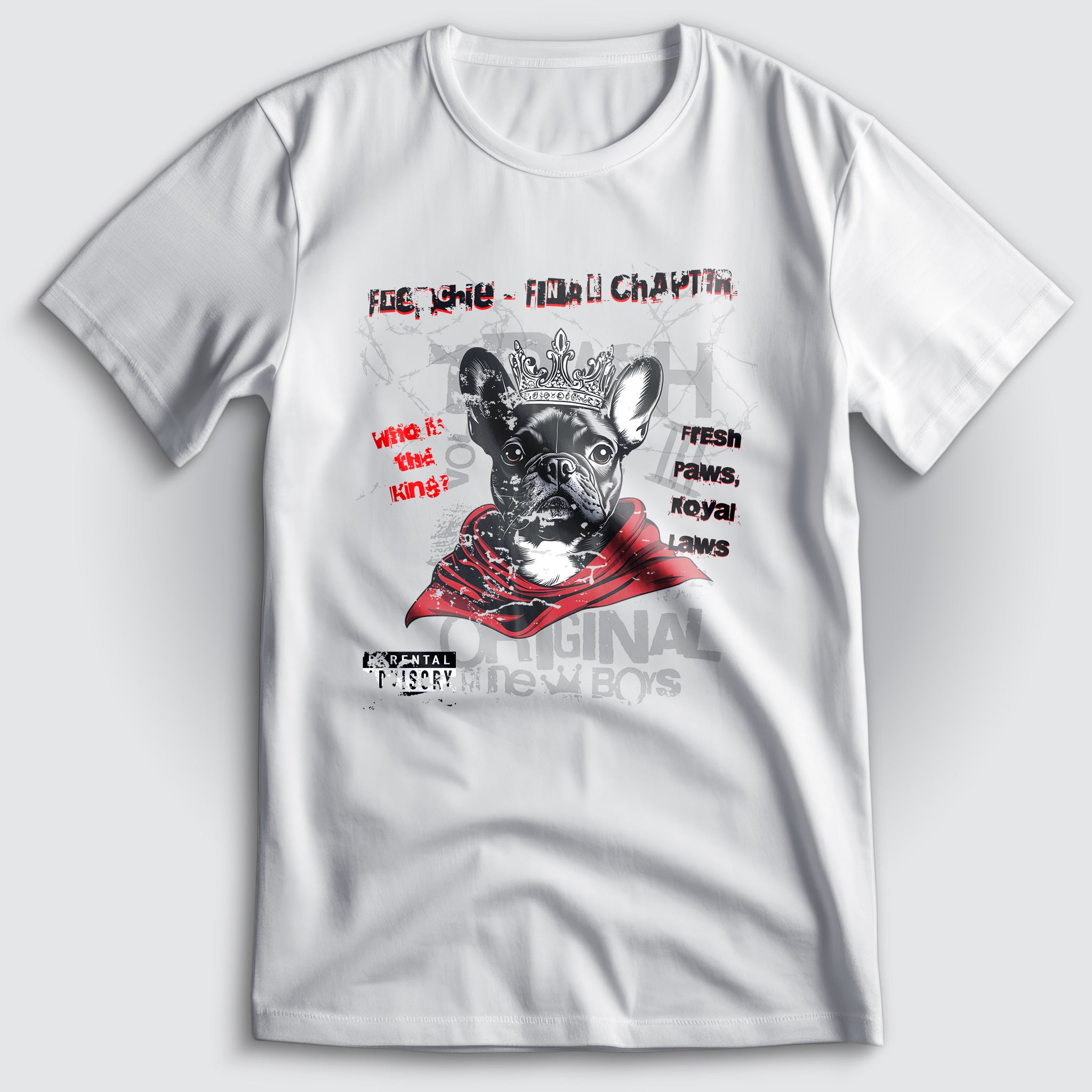 French Bulldog Who Is The King Artist Edition T-Shirt