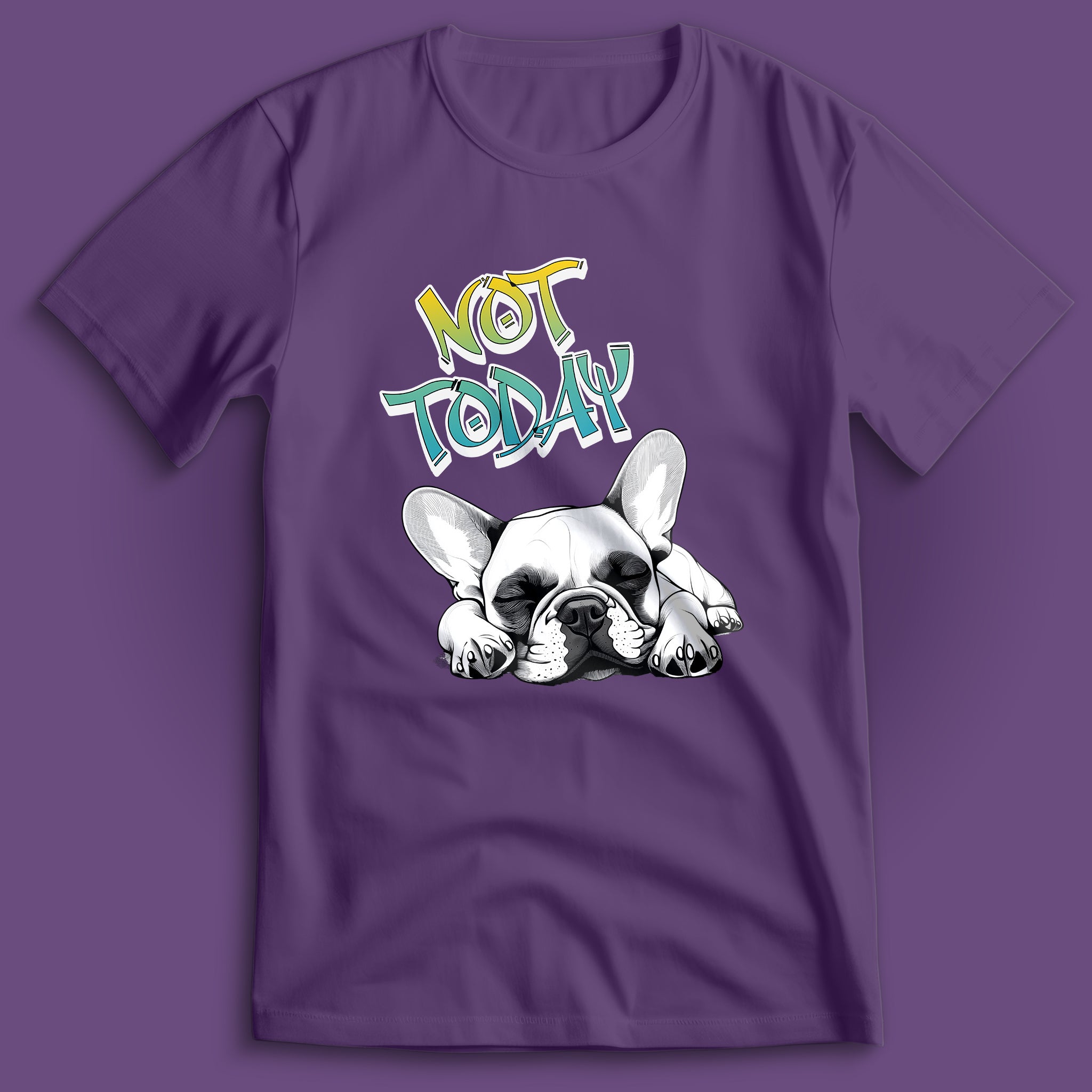 Not Today Frenchie T-Shirt
