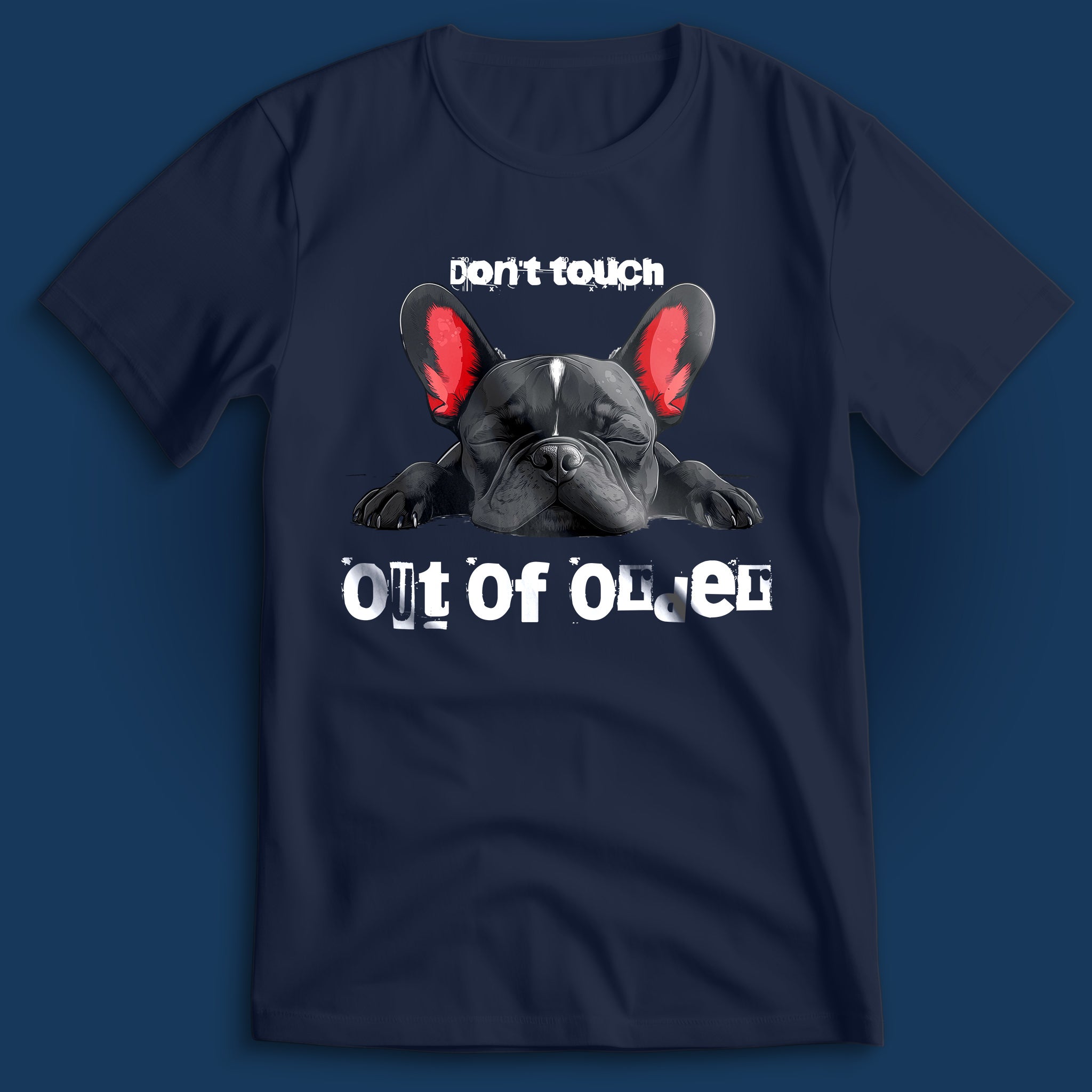 Out Of Order Frenchie T-Shirt
