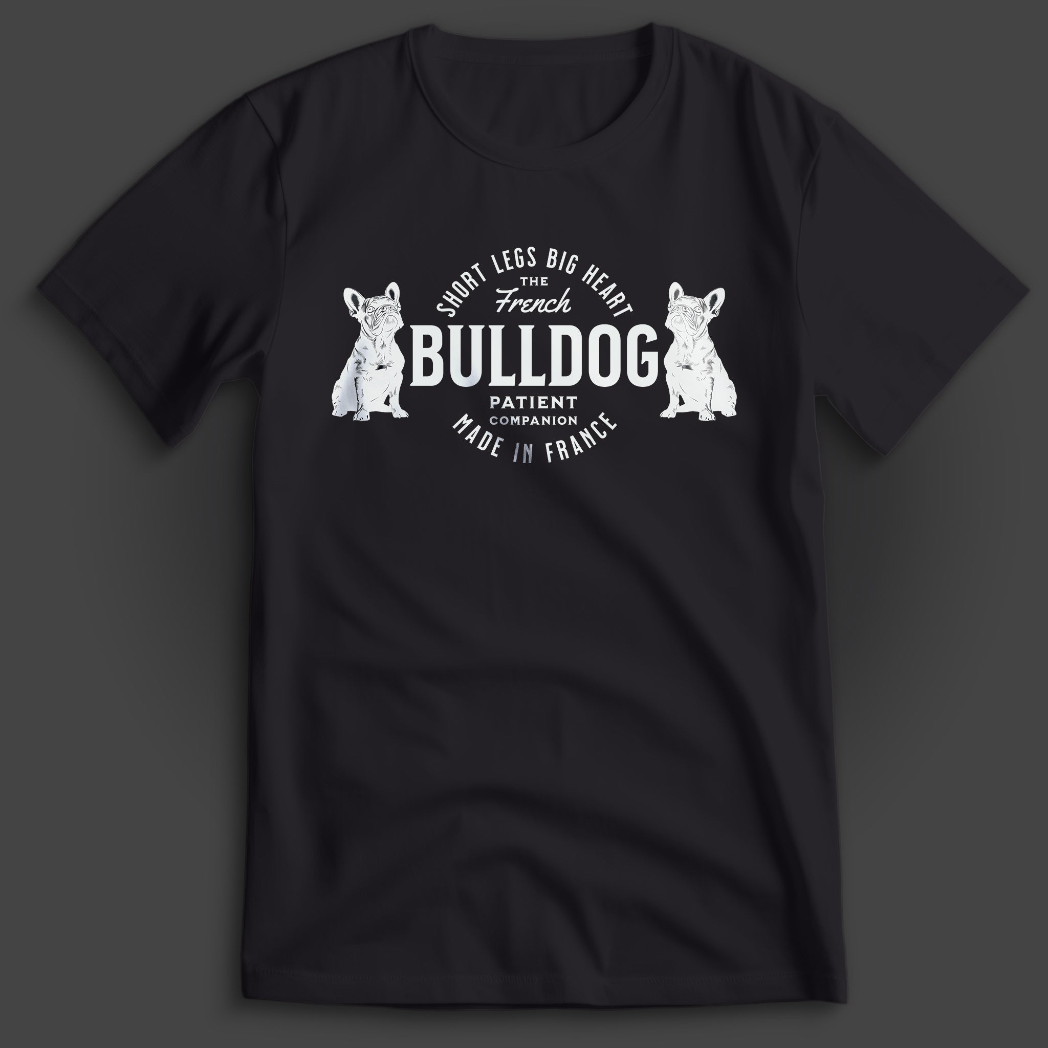 French Bulldog Short Legs Big 🖤 T-Shirt