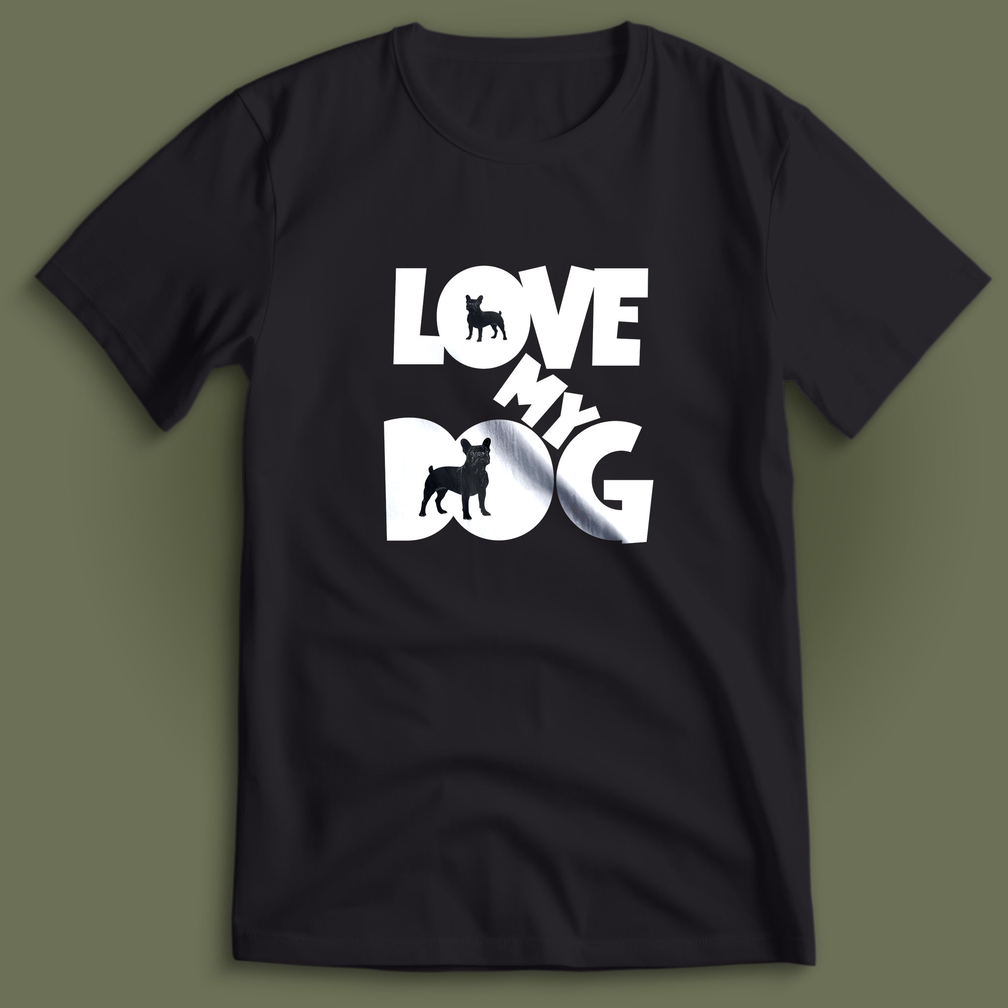Love My Dog French Bulldog T-Shirt