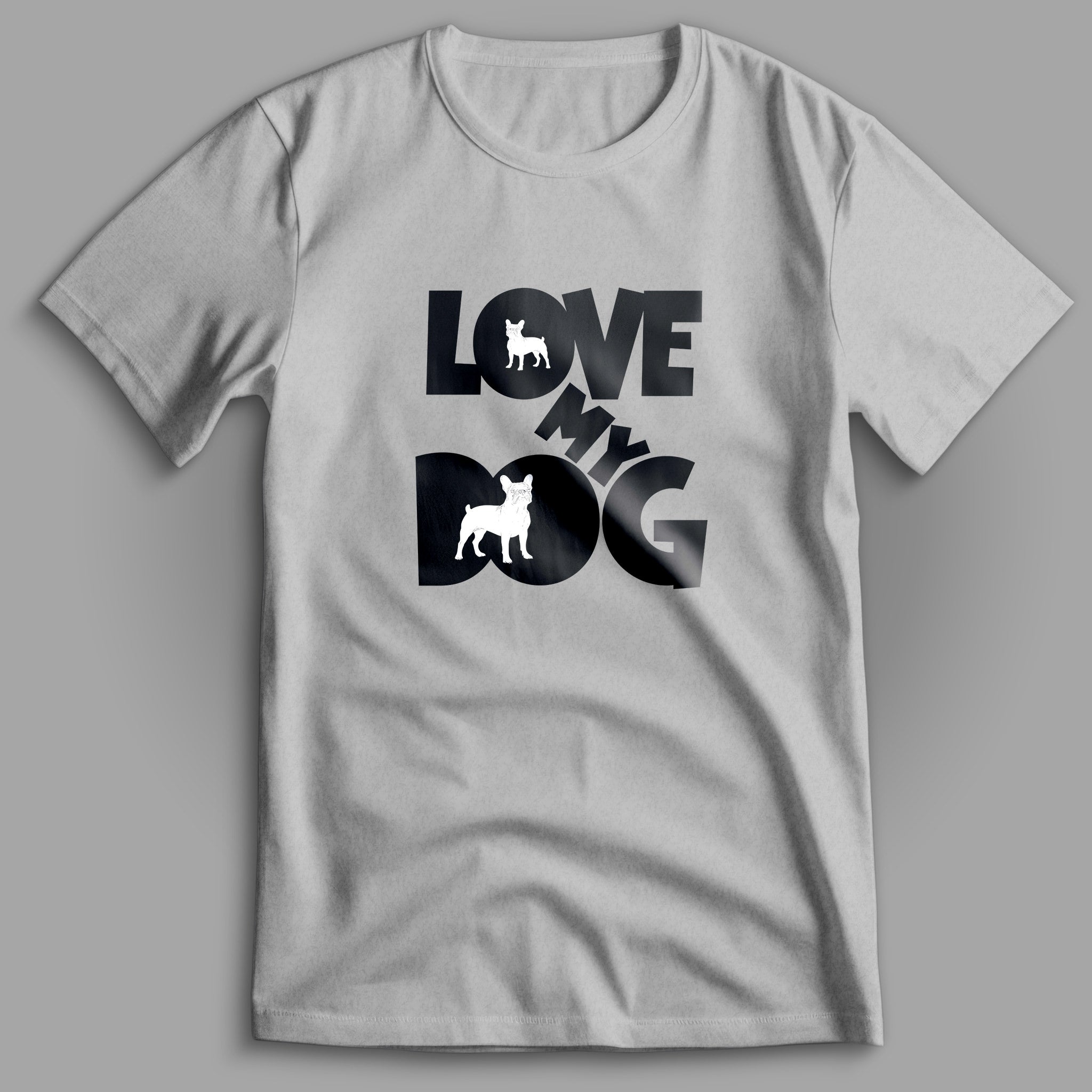 Love My Dog French Bulldog T-Shirt