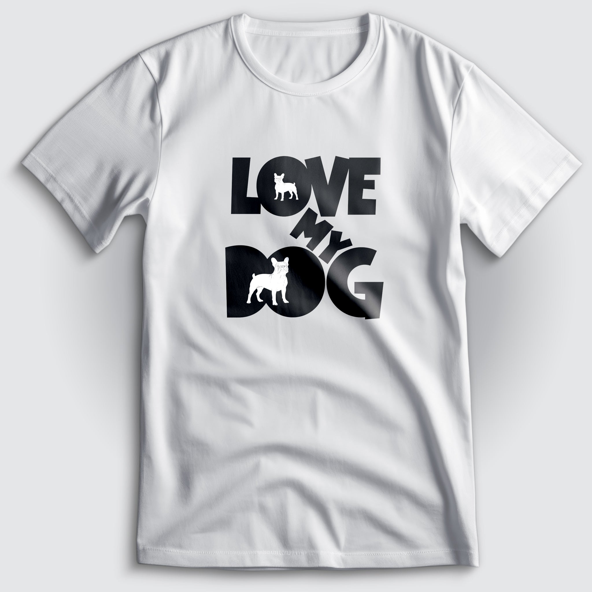 Love My Dog French Bulldog T-Shirt