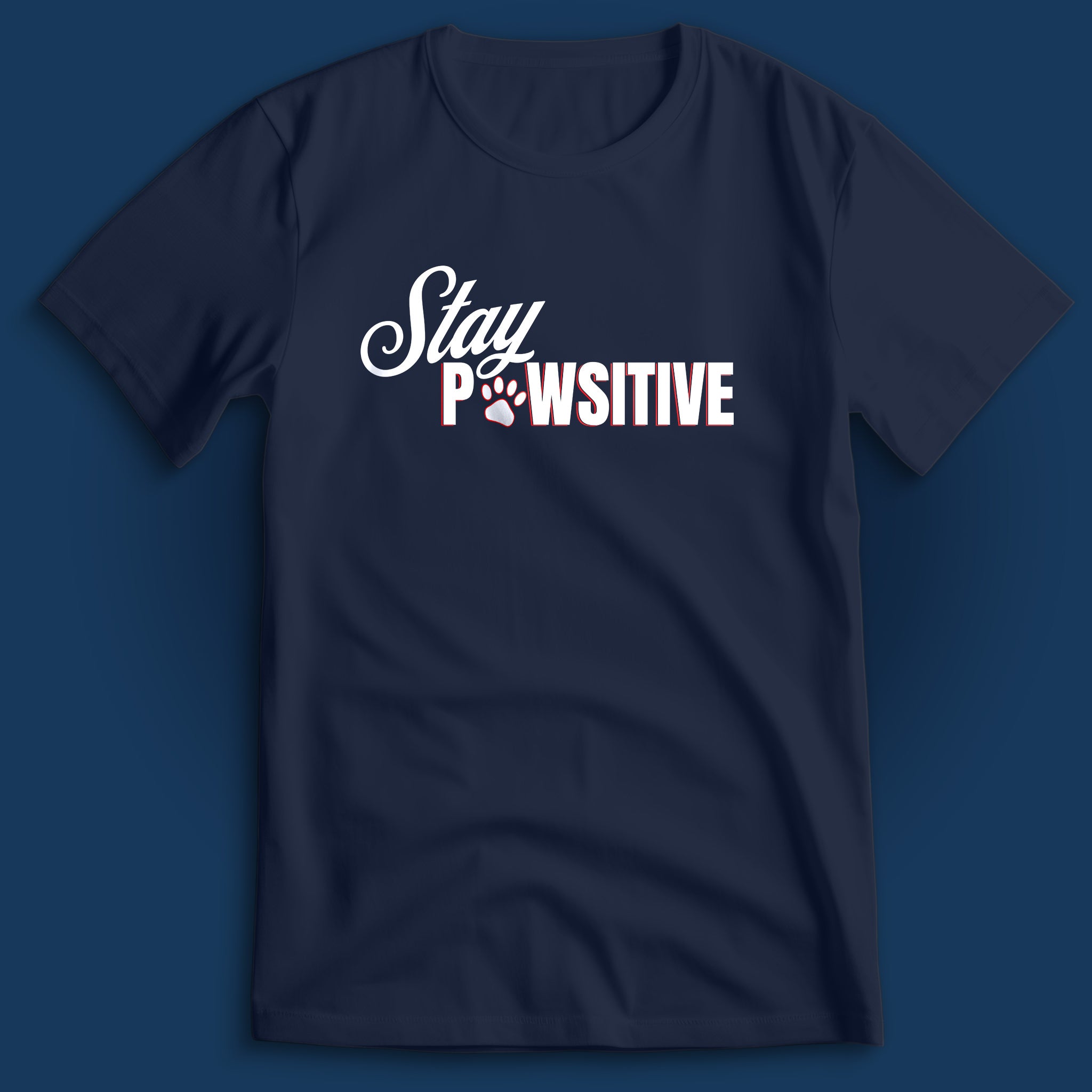 Stay Pawsitive T-Shirt