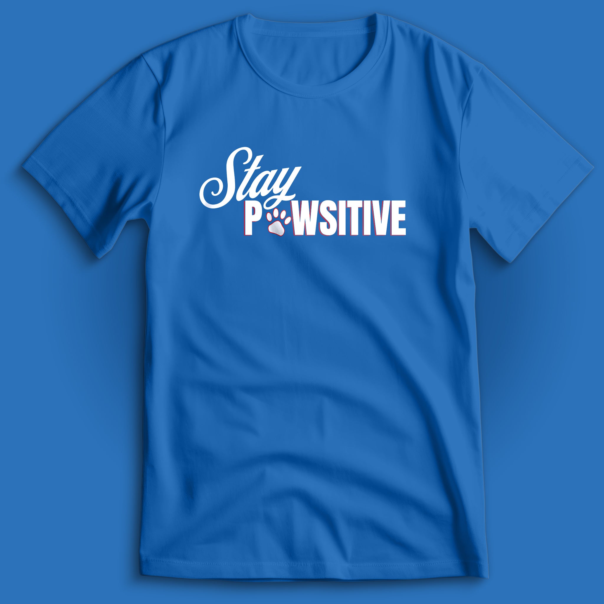Stay Pawsitive T-Shirt