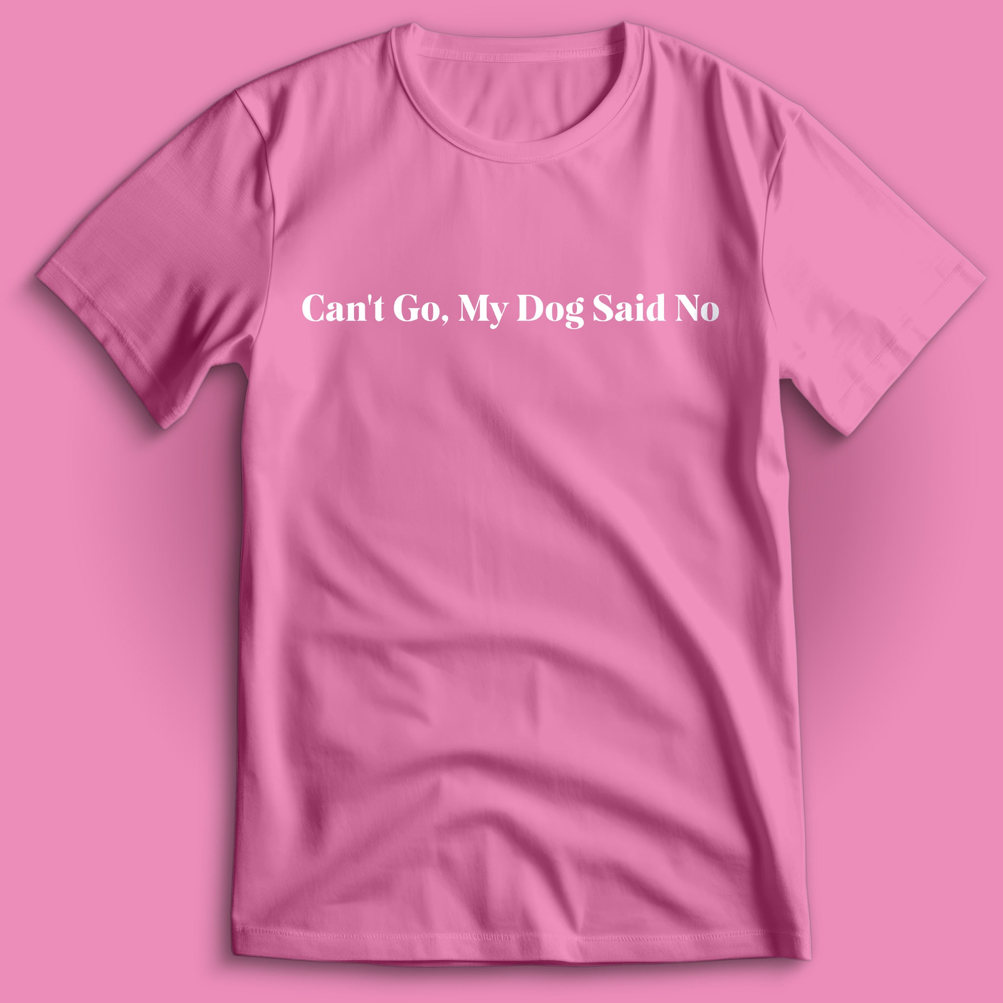 Can't Go T-Shirt