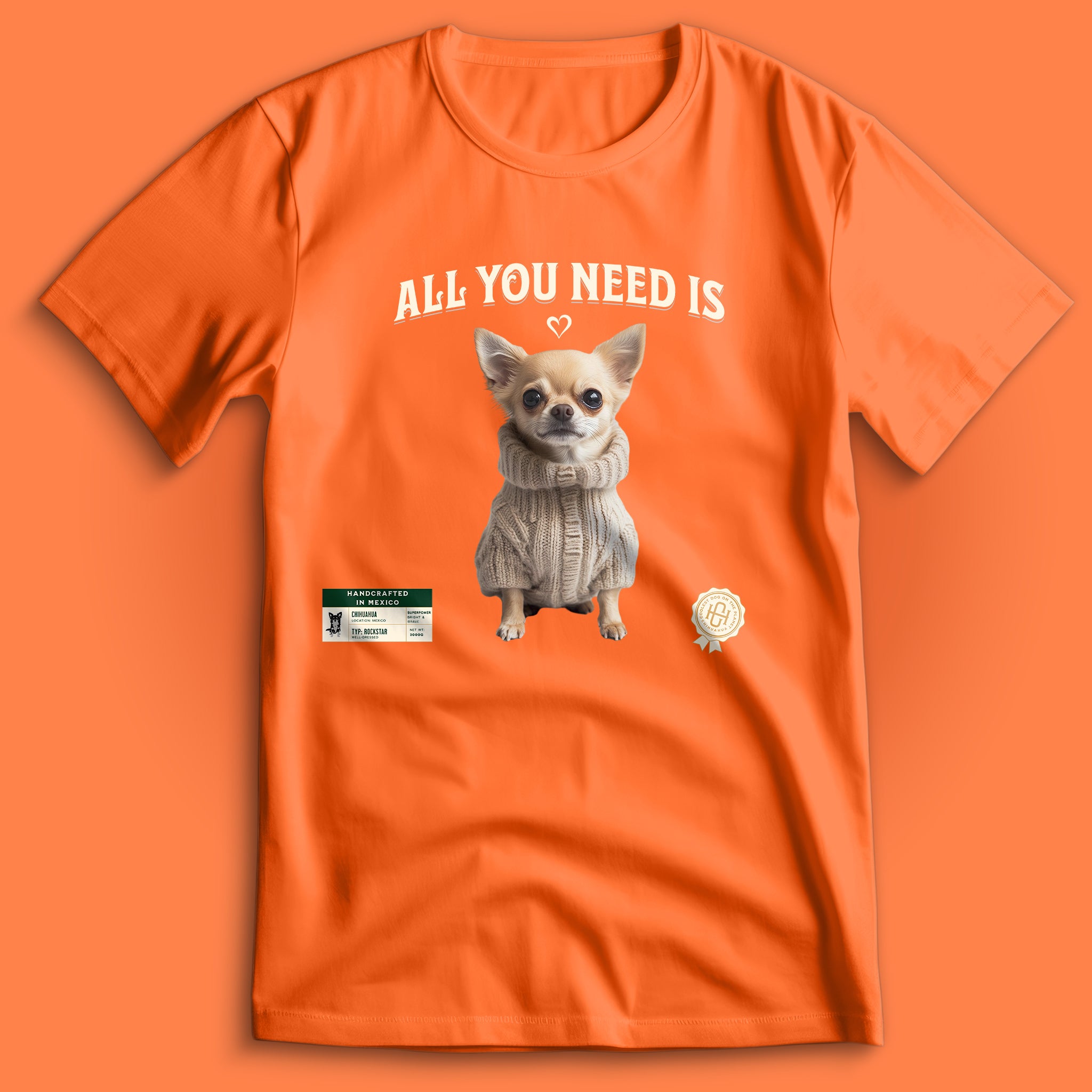 All You Need Is Love Chihuahua T-Shirt