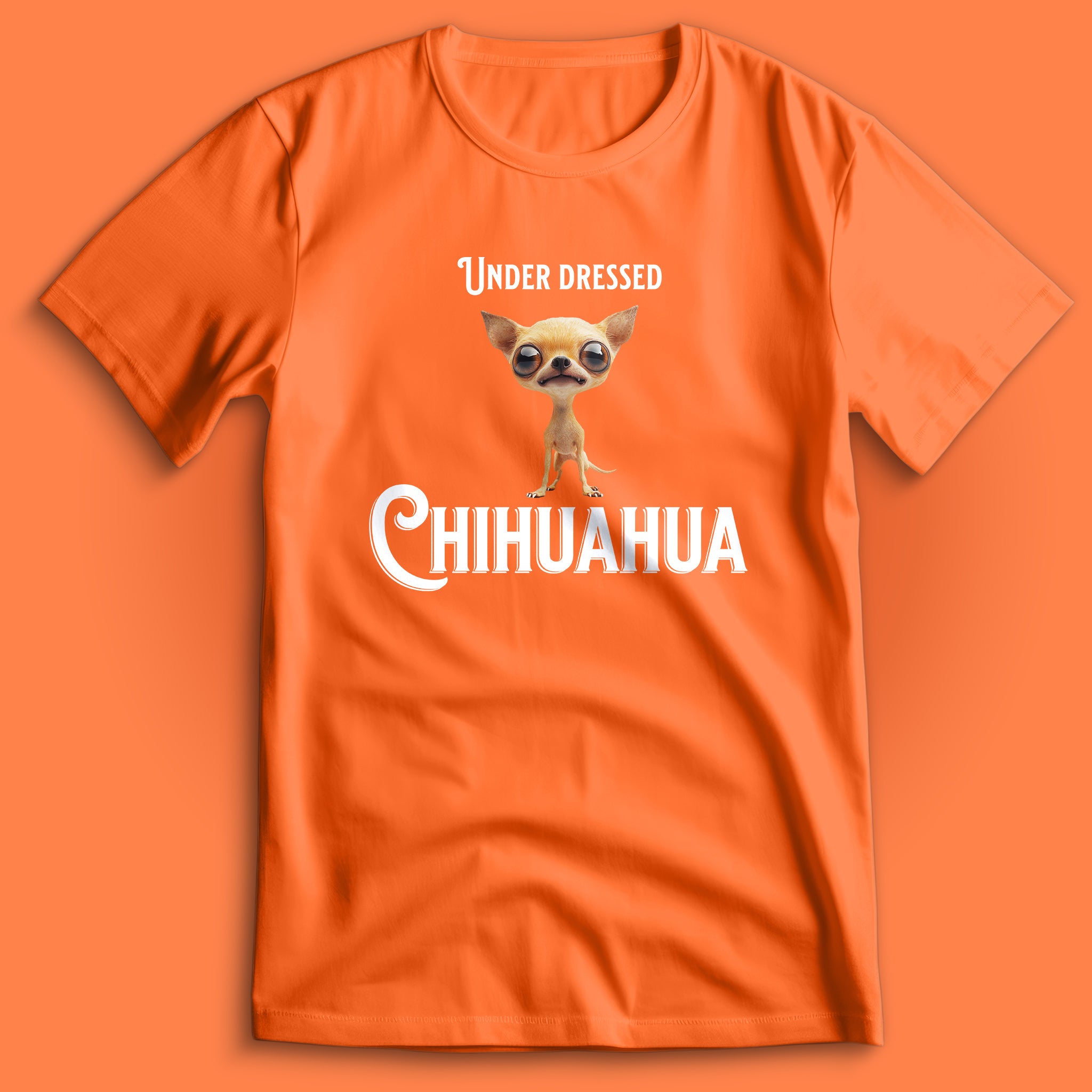 Under Dressed Chihuahua T-Shirt