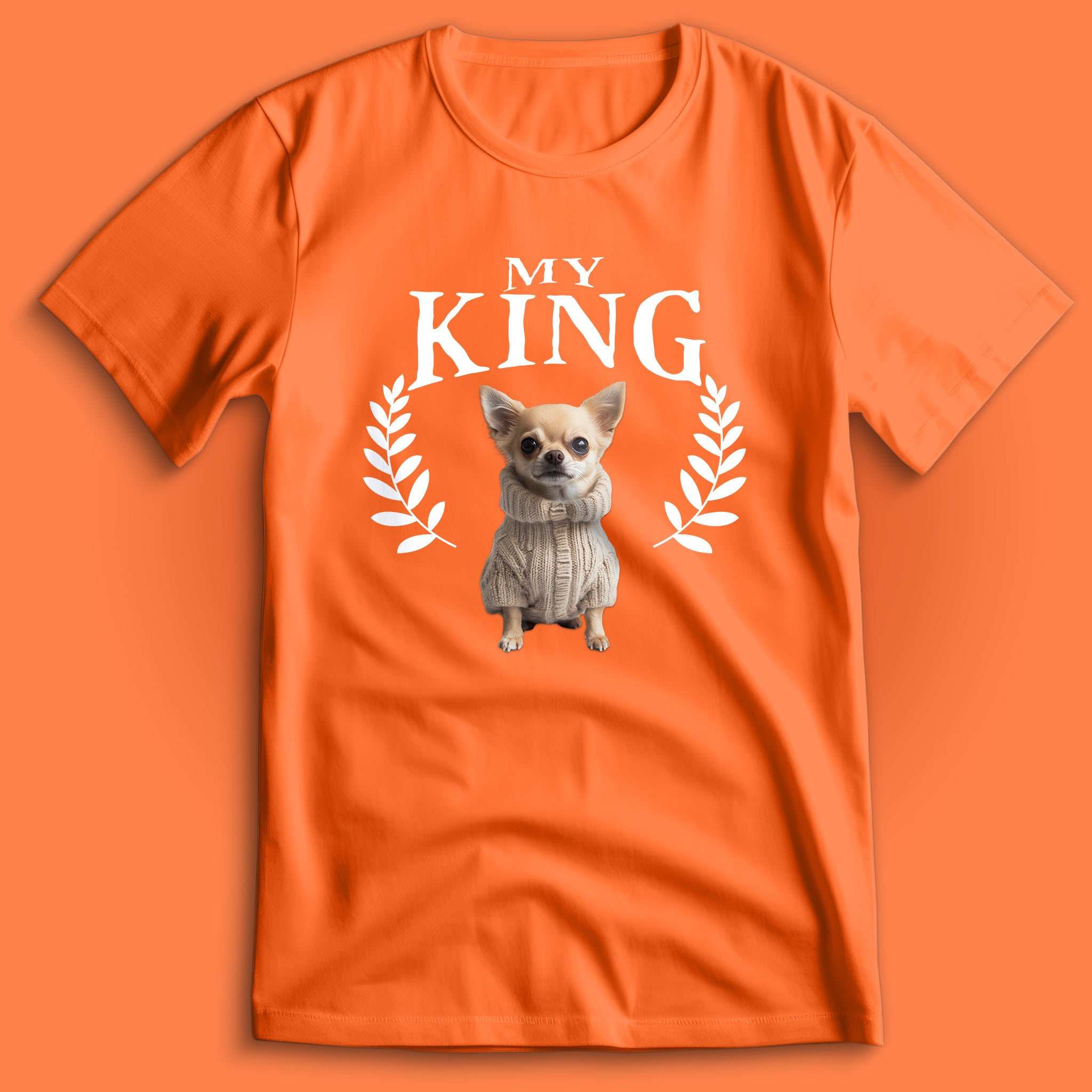 Chihuahua My King T-Shirt