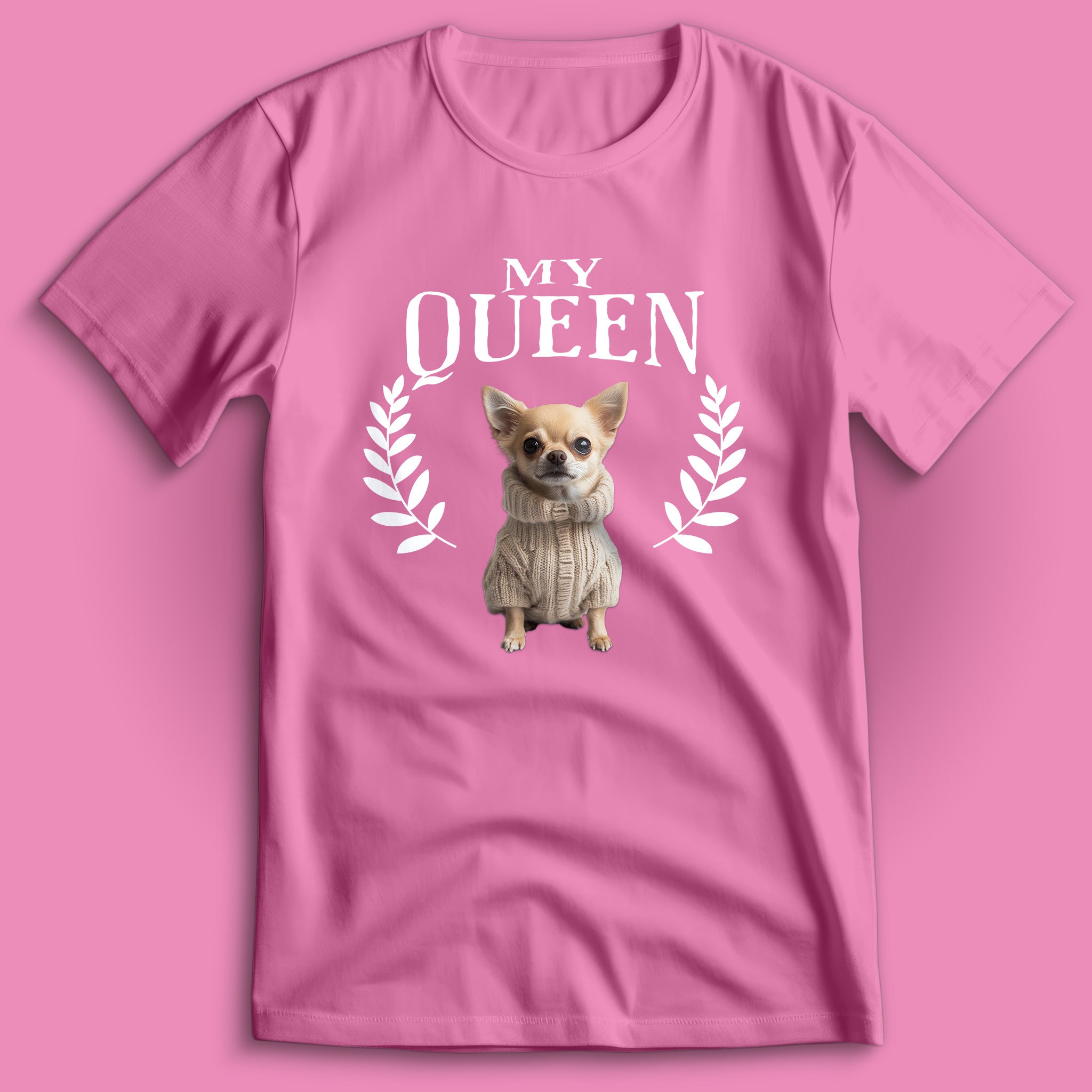 Chihuahua My Queen T-Shirt