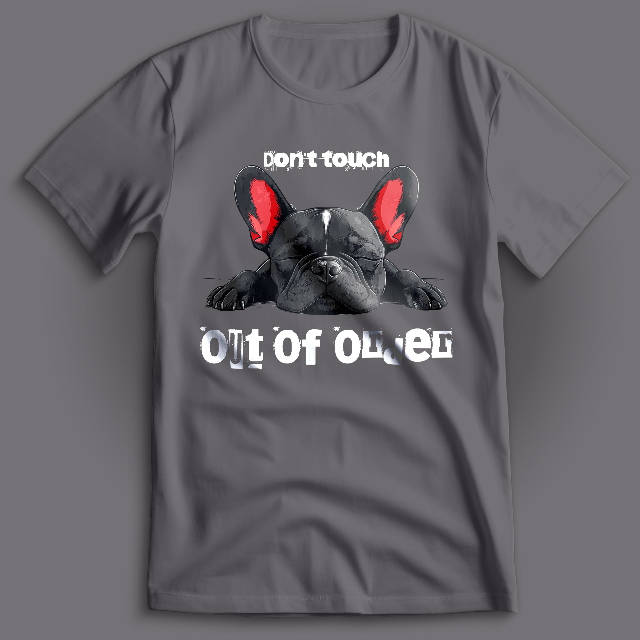 Out Of Order Frenchie T-Shirt