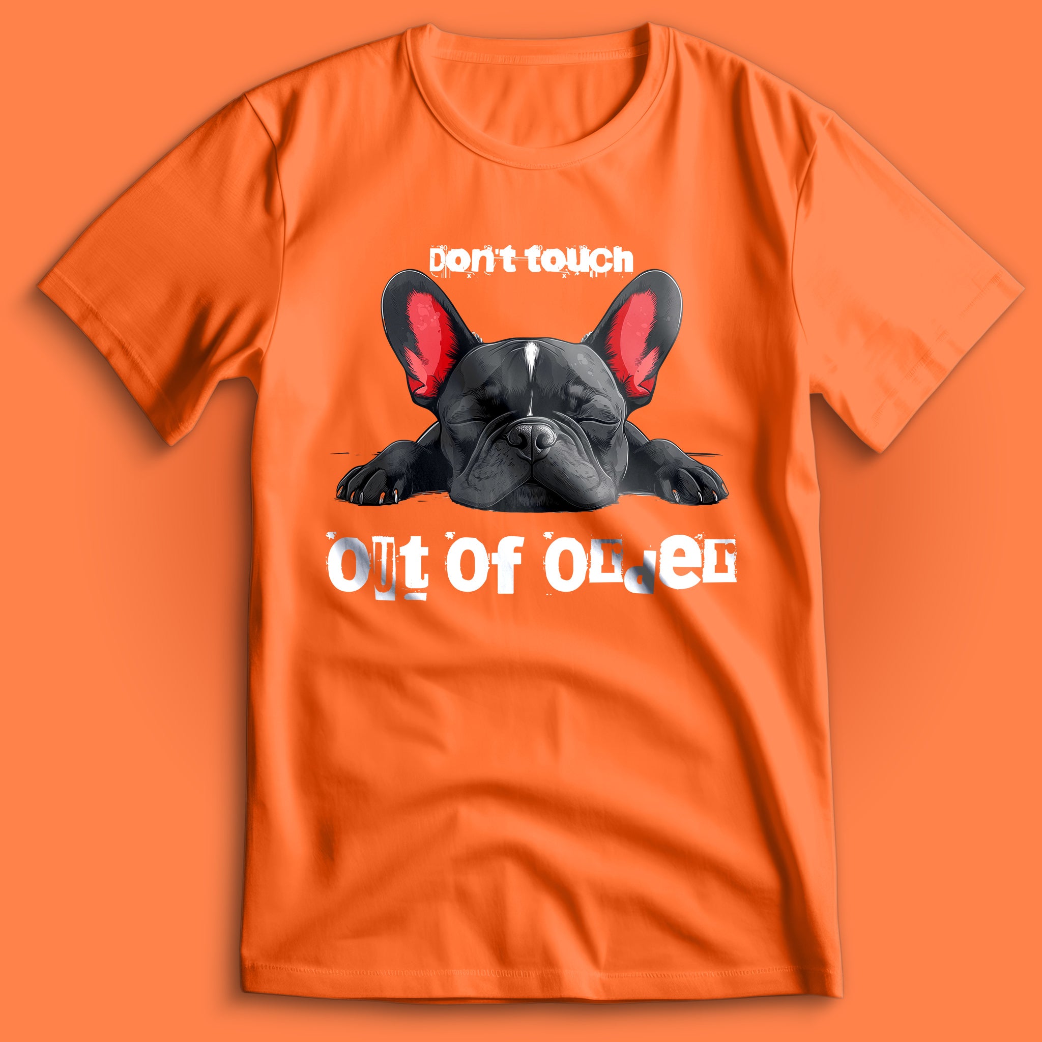 Out Of Order Frenchie T-Shirt