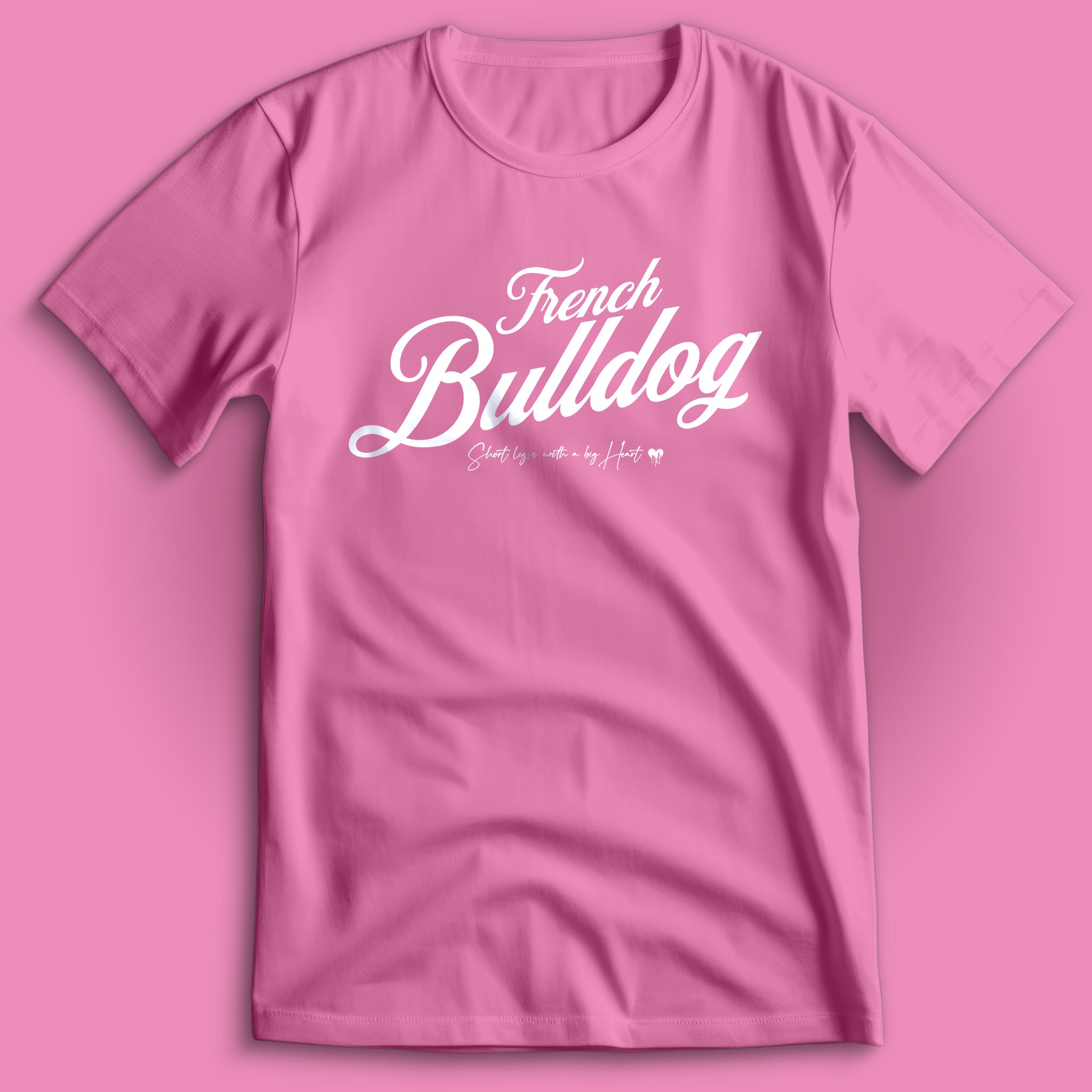 French Bulldog Short Legs Big 🖤 II T-Shirt