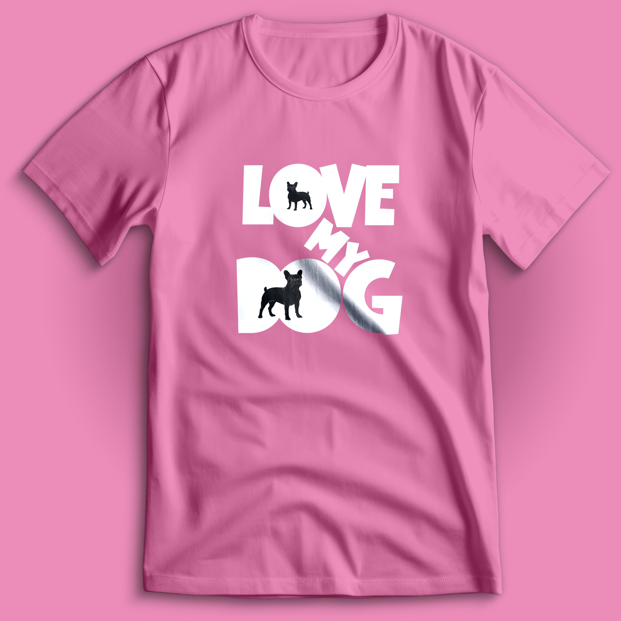 Love My Dog French Bulldog T-Shirt