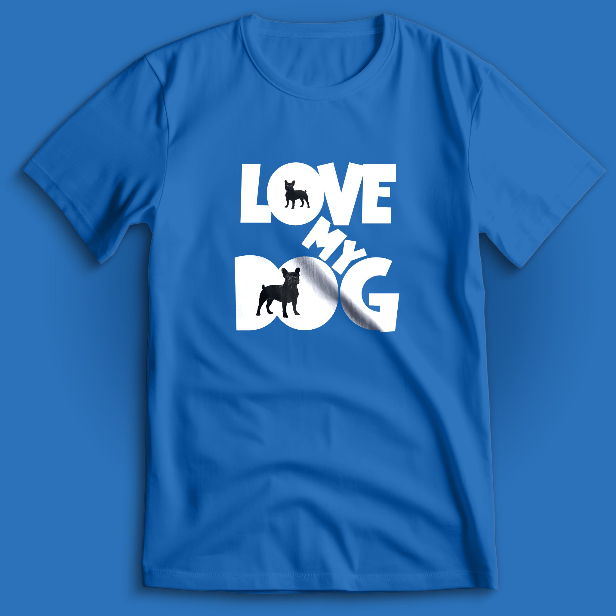 Love My Dog French Bulldog T-Shirt