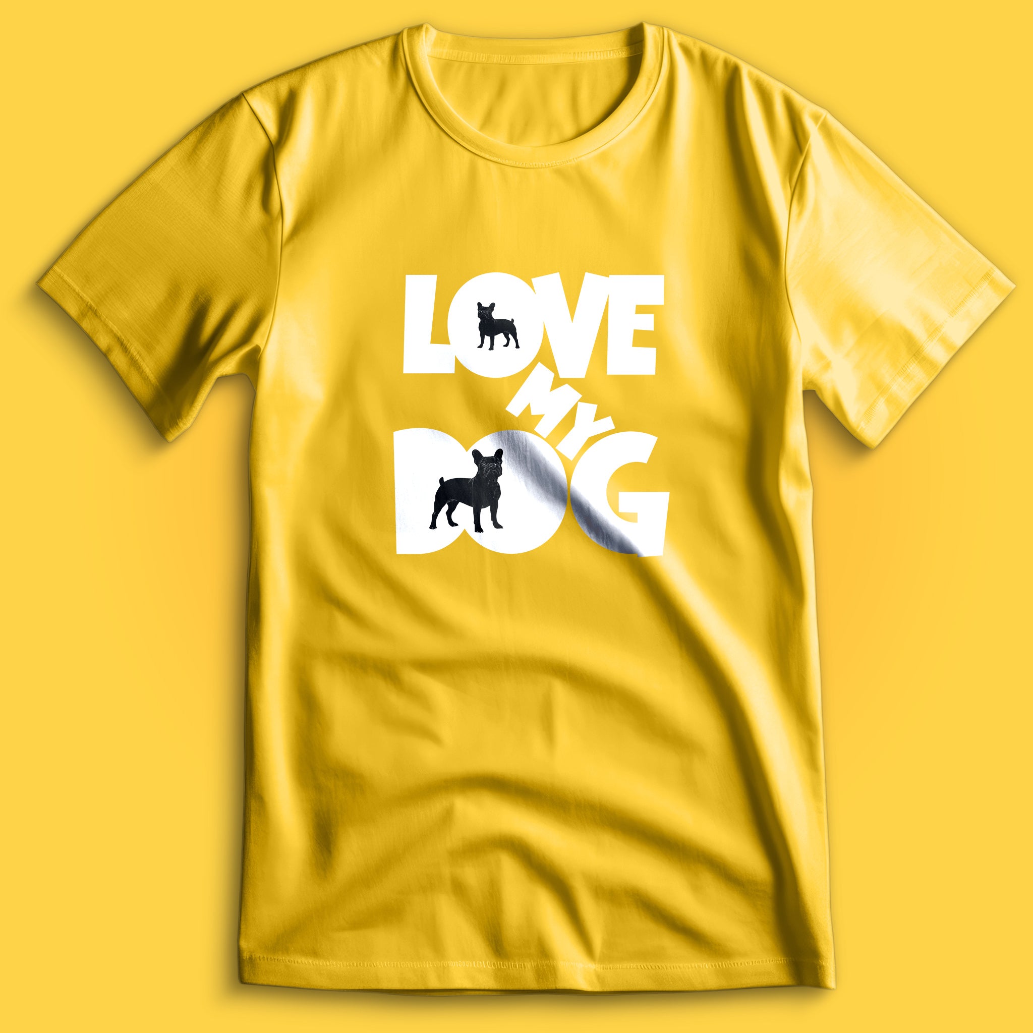 Love My Dog French Bulldog T-Shirt
