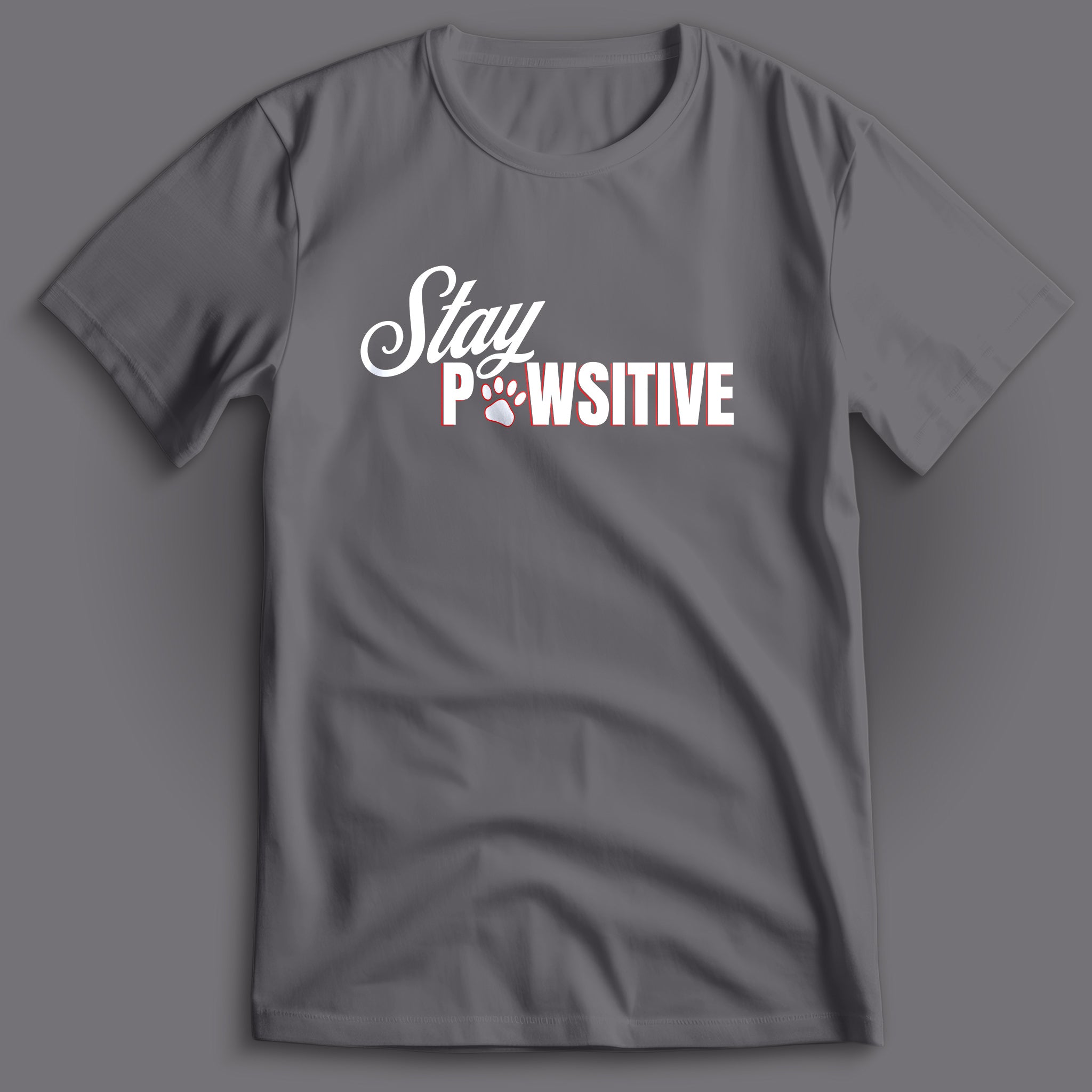 Stay Pawsitive T-Shirt