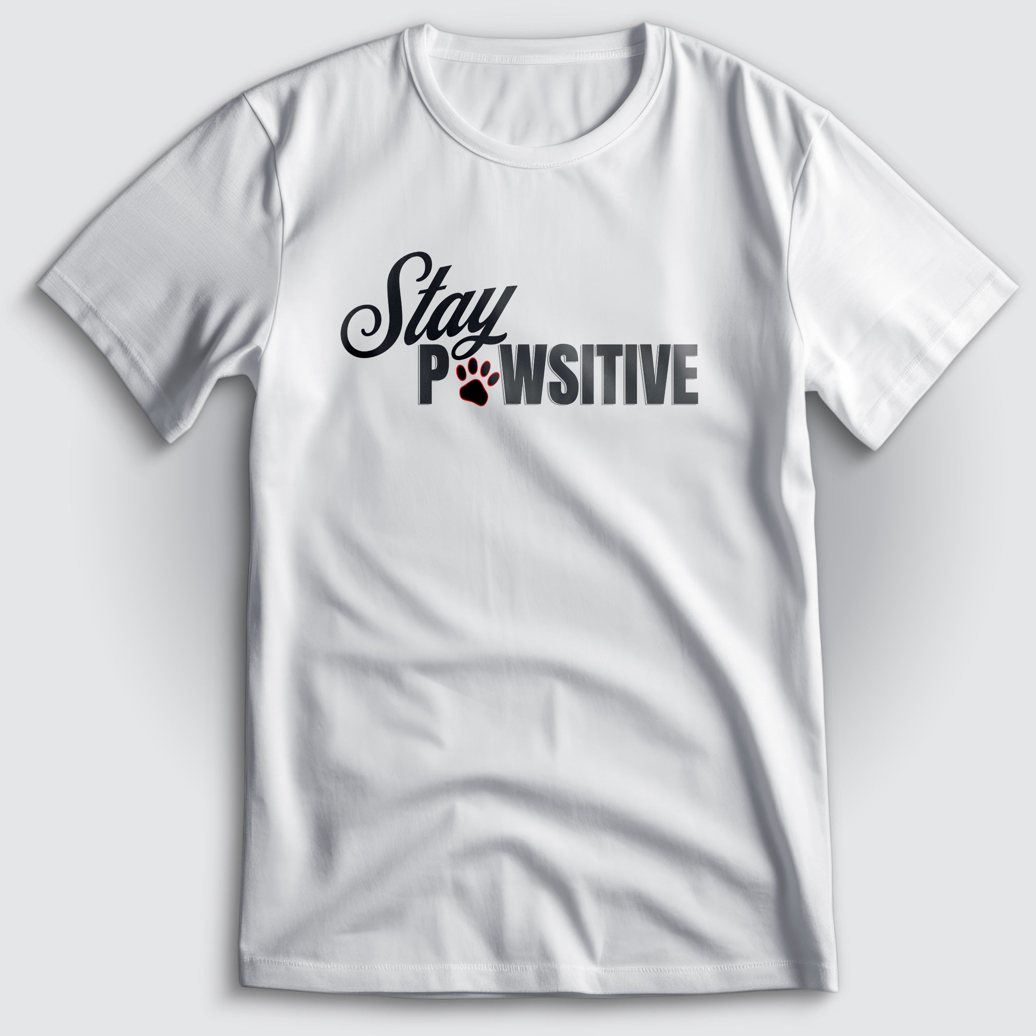 Stay Pawsitive T-Shirt